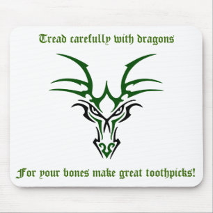 Dragon Tread Carefully Mouse Pad