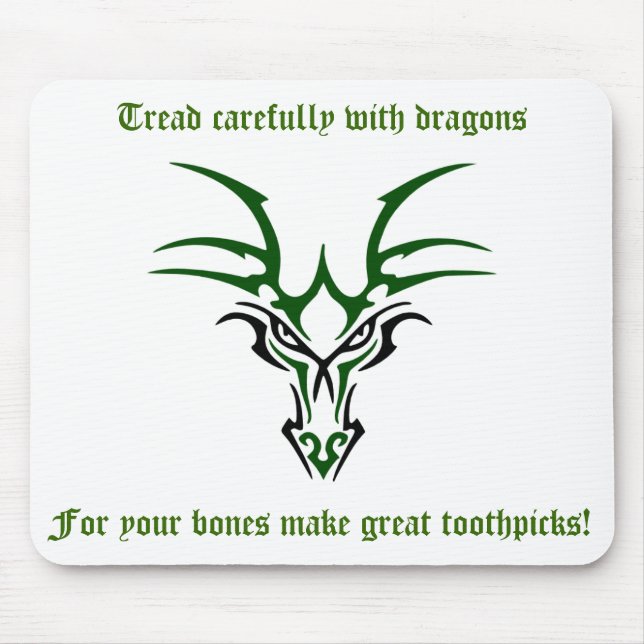 Dragon Tread Carefully Mouse Pad (Front)