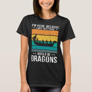 Dragonboat Quote for Dragon Boat and Dragonboat Cr T-Shirt