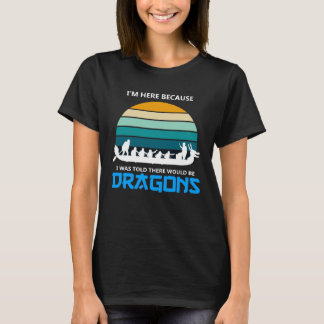 Dragonboat Quote for Dragon Boat and Dragonboat Cr T-Shirt
