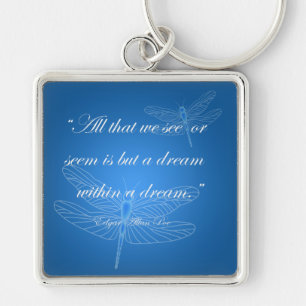 Dragonflies Dream Dragonfly Quote Premium Key Ring