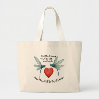 Dragonflies friendship quote funny BFF old senile Large Tote Bag