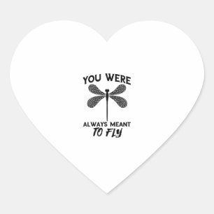 Dragonflies Nature Insect Always Meant To Fly Drag Heart Sticker