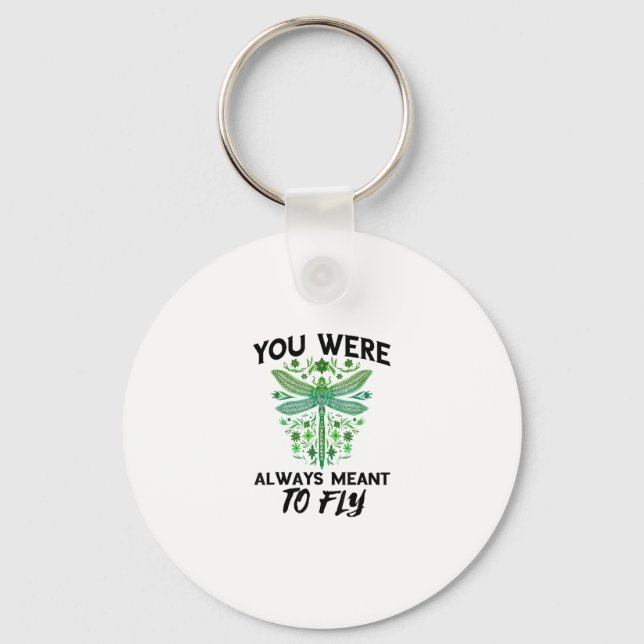 Dragonflies Nature Insect Always Meant To Fly Drag Key Ring (Front)