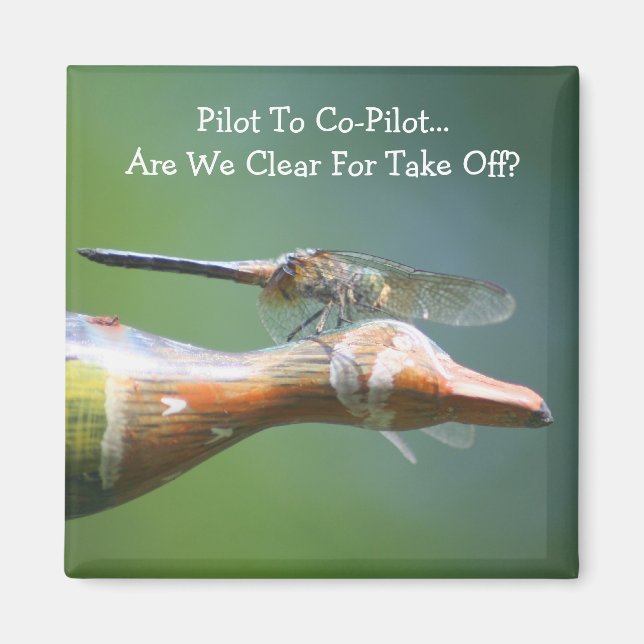 Dragonfly Co Pilot Funny Nature  Magnet (Front)