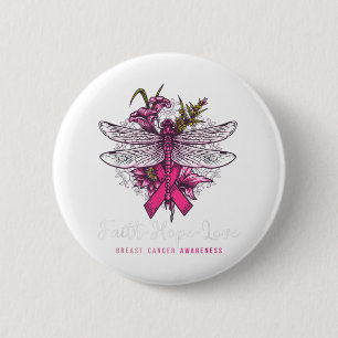 Dragonfly Faith Hope Love Breast Cancer Awareness 6 Cm Round Badge