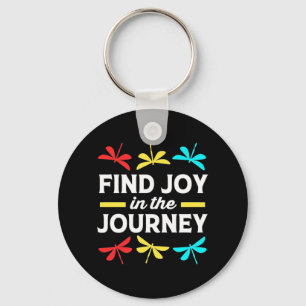 Dragonfly Find Joy In The Journey Key Ring