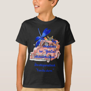 Dragonfly gifts - she whispered i am  storm T-Shirt