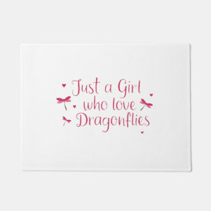 Dragonfly Just A Girl Who Loves Dragonflies T-Shir Doormat