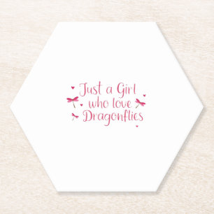 Dragonfly Just A Girl Who Loves Dragonflies T-Shir Paper Coaster