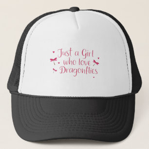 Dragonfly Just A Girl Who Loves Dragonflies T-Shir Trucker Hat