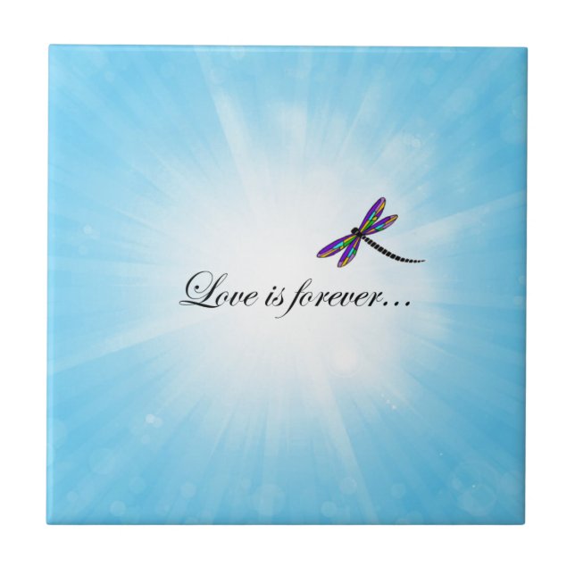 Dragonfly  "LOVE is Forever" Tile (Front)