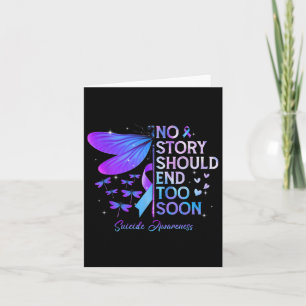 Dragonfly No Story Should End Too Soon Suicide Awa Card