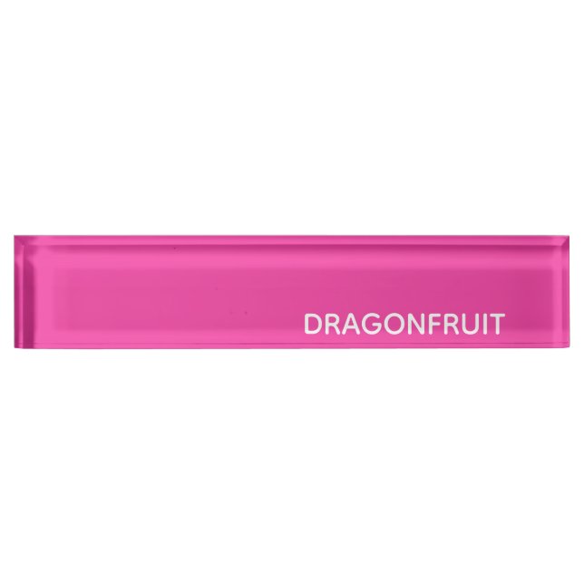 Dragonfruit pink colour name nameplate (Front)