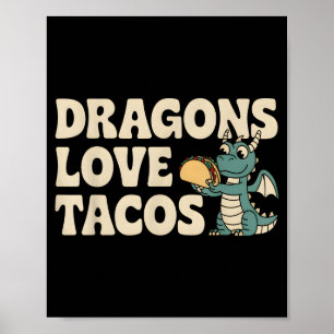 Dragons Love Tacos Cute Cinco De Mayo Mexican Food Poster