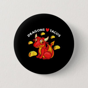 Dragons Love Tacos Cute Dragon Lover Mexican Birth 6 Cm Round Badge