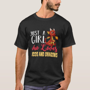 Dragons Tacos  Women Men Kids Mexican Love T-Shirt