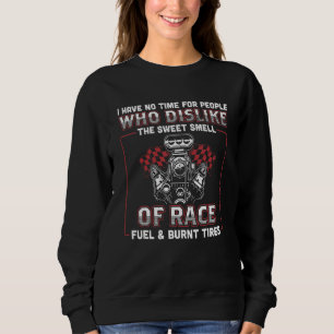 Dragster Drag Racing Race Car Driver Car Race Fan Sweatshirt