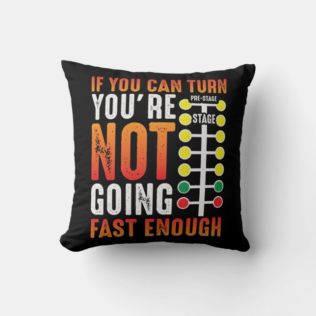 Dragster Saying Race car Driver Skill Drag Racing Cushion (Front)