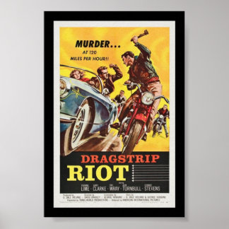 Dragstrip Riot Poster