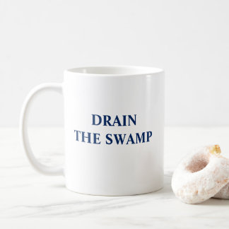 Drain the swamp coffee mug