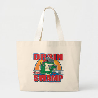 Drain The Swamp in Washington Large Tote Bag