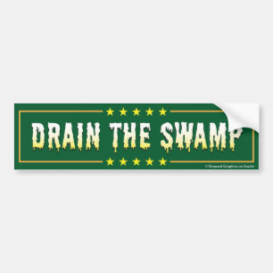 DRAIN THE SWAMP Stop Bad bureaucrats & Politicians Bumper Sticker
