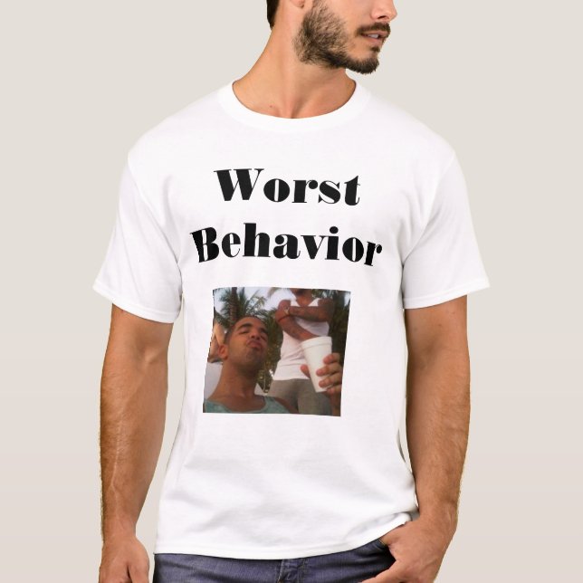 Drake is on his worst behaviour T-Shirt (Front)