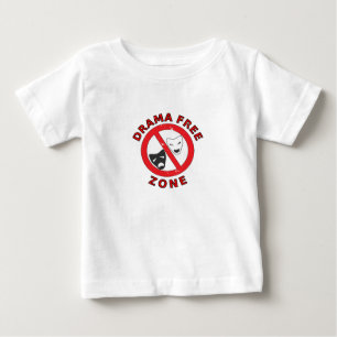 Drama Free Zone Baby T-Shirt