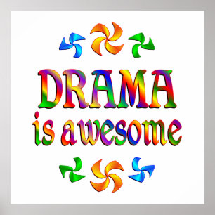 Drama is Awesome Poster