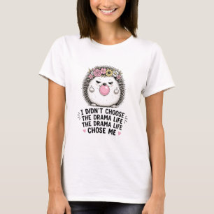 Drama Life Hedgehog T-Shirt