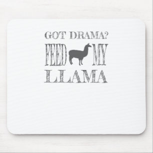 Drama Llama Got Drama Feed My Llama Mouse Mat