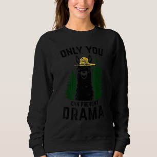 Drama Llama Only You Can Prevent Drama Sarcastic Sweatshirt