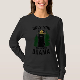 Drama Llama Only You Can Prevent Drama Sarcastic T-Shirt