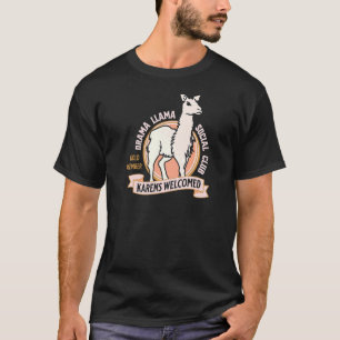 Drama Llama Social Club Karens Welcomed T-Shirt