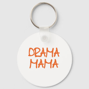 Drama Mama Key Ring