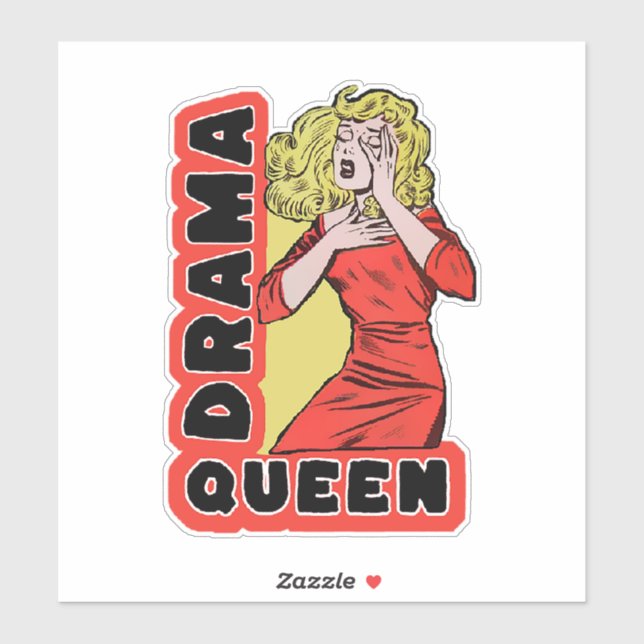 Drama Queen because everything excites me too much (Sheet)