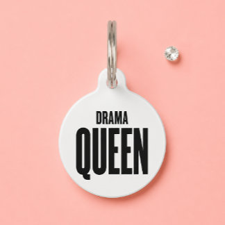 Drama Queen Funny White Custom Name Dog Cat Pet Tag