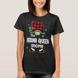 Drama Queen Gnome Buffalo Plaid Christmas Matching T-Shirt