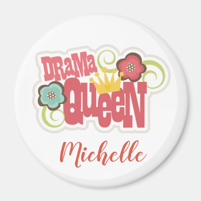 Drama Queen Magnet (Front)