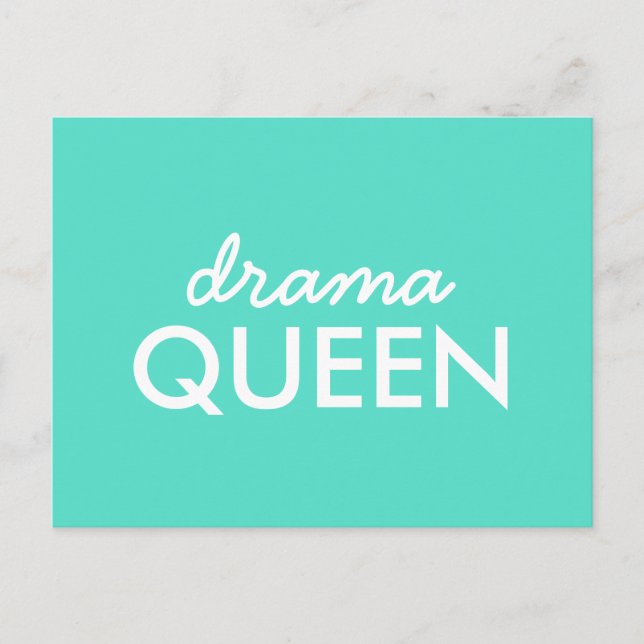 Drama Queen | Modern Trendy Aqua Green Cool Quote Postcard (Front)