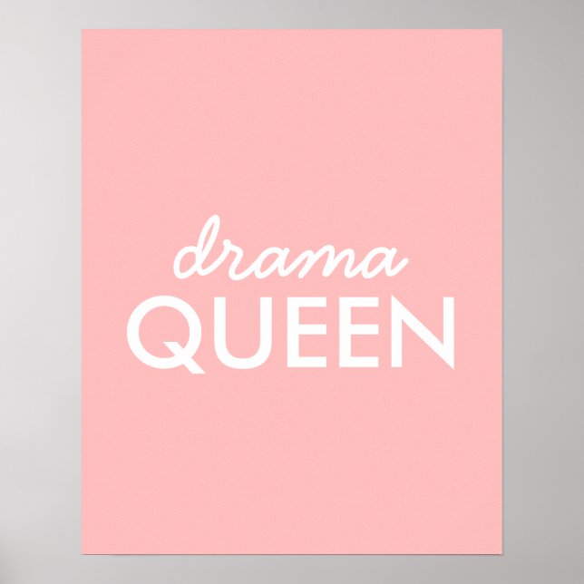 Drama Queen | Modern Trendy Cute Pink Stylish Diva Poster (Front)