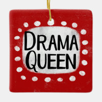Drama Queen Ornament