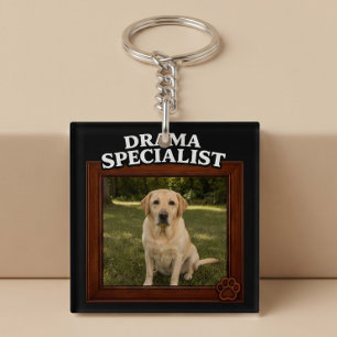 Drama Specialist Custom Funny Dog Photo Key Ring