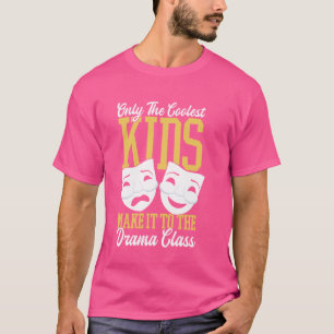 Drama Teacher Appreciation Theatre Actor Theatre T T-Shirt