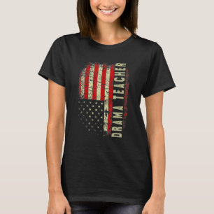 Drama Teacher Day 4th Of July US Flag Patriotic T-Shirt