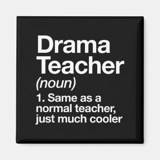 Drama Teacher Definition Funny Back To School Magnet