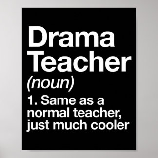 Drama Teacher Definition Funny Back To School Poster