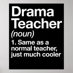 Drama Teacher Definition School Acting Theatre Poster