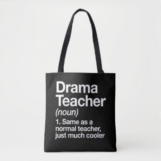 Drama Teacher Definition School Acting Theatre Tote Bag